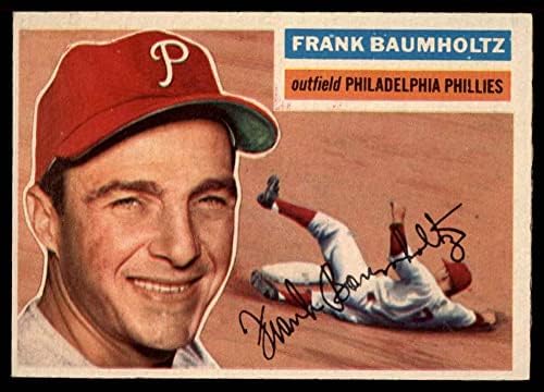 1956 Topps 274 Frank Baumholtz Philadelphia Phillies (Baseball Kártya) EX/MT Phillies